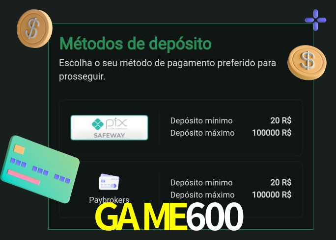 O cassino GAME600bet oferece uma grande variedade de métodos de pagamento