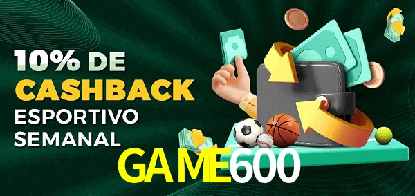 10% de bônus de cashback na GAME600